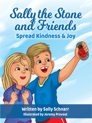 cover image of Sally the Stone and Friends Spread Kindness & Joy